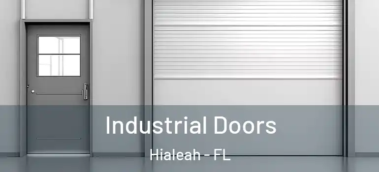  Industrial Doors Hialeah - FL