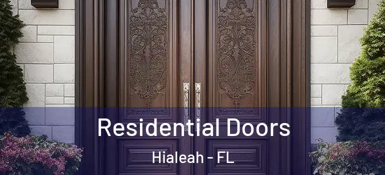  Residential Doors Hialeah - FL